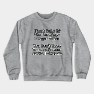 Dunning-Kruger Club Crewneck Sweatshirt